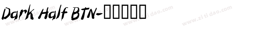 Dark Half BTN字体转换